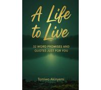 A Life to Live: 32 Word Promises and Quotes Just for You