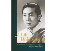 A Life Unseen: A Memoir of Service to Tibet