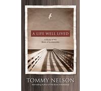 A Life Well Lived: A Study of the Book of Ecclesiastes