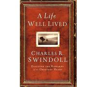 A Life Well Lived: Discover the Rewards of an Ordinary Heart