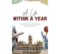 A Life Within A Year: How Rotary Youth Exchange Changed Our Lives