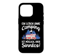 A life without camping is possible but meaningless Case for iPhone 16 Pro
