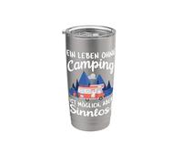A Life Without Camping is Possible but Meaningless Stainless Steel Insulated Tumbler
