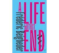 A Life Without End