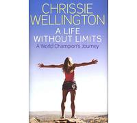 A Life Without Limits: A World Champion's Journey