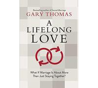 A Lifelong Love: What If Marriage Is about More Than Just Staying Together?