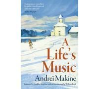 A Life's Music : 'Moving, haunting . . . a mini-masterpiece' - William Boyd, Guardian