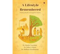 A Lifestyle Remembered: Finding Health in Forgotten Habits
