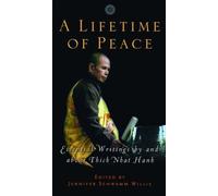 A Lifetime of Peace: Essential Writings by and about Thich Nhat Hanh (2003-09-25)