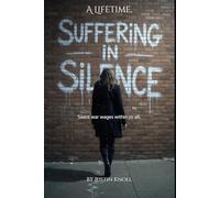 A Lifetime, Suffering in Silence