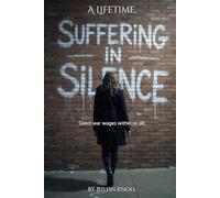 A Lifetime, Suffering in Silence