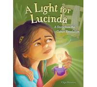 A Light for Lucinda : A Story from the Cuban Revolution