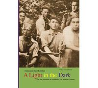 A Light in the Dark: The last guerrillas in Andalusia. The Roberto Column.