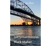 A Light in the Darkness: Daily Spiritual Devotionals