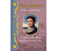 A Light in the Storm : the Diary of Amelia Martin: The Diary of Amelia Martin (Dear America)