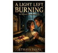 A Light Left Burning: A Inkwell & Ivy Mystery Novel