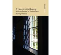A Light That is Shining: Introduction to the Quakers