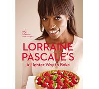 A Lighter Way to Bake: A Healthy Baking Cookbook of Easy Recipes for Sweet and Savory Treats