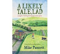 A Likely Tale, Lad: Laughs & Larks Growing Up in the 1970s (Lad Series): 6