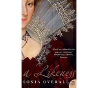 A LIKENESS: A Gripping Elizabethan Historical Thriller of Art, Power, and Double-Dealing in the Tudor Court