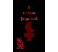 A Lilithian Prayerbook