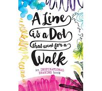 A Line is a Dot That Went for a Walk