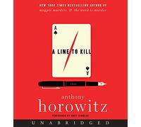 A Line to Kill (Hawthorne and Horowitz Mysteries)