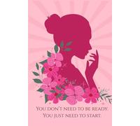 A Lined Journal for Writing, Reflection, and Getting Started Before You Feel Ready