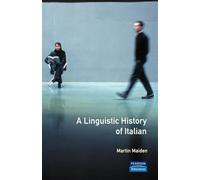 A Linguistic History of Italian (Longman Linguistics Library)