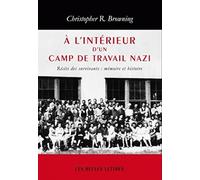 A l'Interieur d'Un Camp de Travail Nazi: Récits des survivants : mémoire et histoire: 107