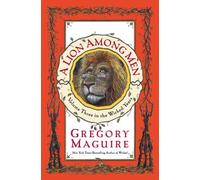 A Lion Among Men (The Wicked Years, Book 3)