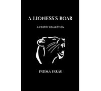 A Lioness's Roar: A Poetry Collection