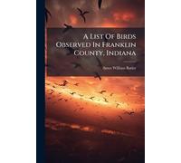 A List Of Birds Observed In Franklin County, Indiana