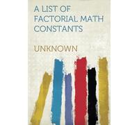 A List of Factorial Math Constants