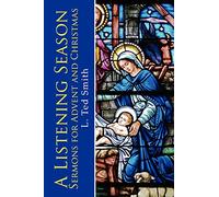 A Listening Season: Sermons for Advent and Christmas