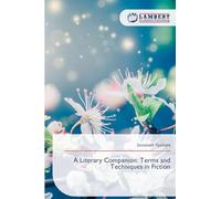 A Literary Companion: Terms and Techniques in Fiction