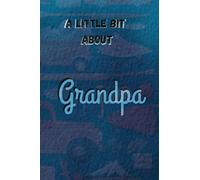 A Little Bit About Grandpa