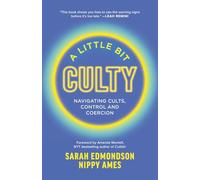 A Little Bit Culty: Navigating Cults, Control and Coercion