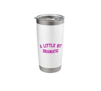 A Little Bit Dramatic | Drama Queen Sarcasm Funny Gag Retro Stainless Steel Insulated Tumbler