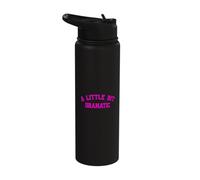 A Little Bit Dramatic | Drama Queen Sarcasm Funny Gag Retro Stainless Steel Insulated Water Bottle