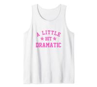 A Little Bit Dramatic Funny Drama Girl Queen Tank Top