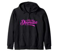A Little Bit Dramatic Girls Zip Hoodie