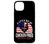 A Little Bit Of Chicken Fried Southern Style Case for iPhone 15 Plus