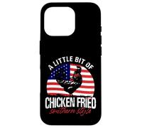 A Little Bit Of Chicken Fried Southern Style Case for iPhone 16 Pro
