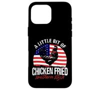 A Little Bit Of Chicken Fried Southern Style Case for iPhone 16 Pro Max