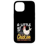 A Little Bit Of Chicken Fried Southern Style Country Music Case for iPhone 15