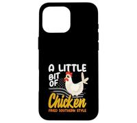 A Little Bit Of Chicken Fried Southern Style Country Music Case for iPhone 16 Pro Max