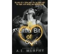A Little Bit of Guilt: Little Bits #5