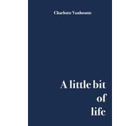 A little bit of life