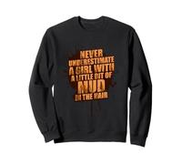 A little bit of mud Muddy Race Mud Run Sweatshirt